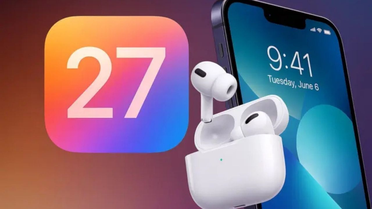 iOS 27 ile AirPods değişiyor: Apple'dan dikkat çek
