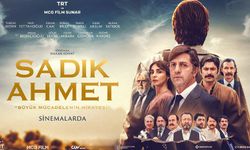 “Sadık Ahmet” filmi 2 Şubat’ta vizyona giriyor