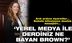 Bayan Brown’un yerel medya ile derdi ne?