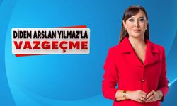 Didem Arslan Yılmaz'la Vazgeçme saat kaçta başlıyor? Didem Arslan Yılmaz'la Vazgeçme ne zaman?  Son gelişmeler...