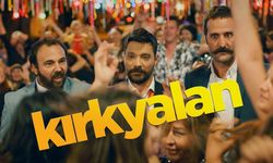 Kırk Yalan filmi konusu ne? Kırk Yalan filmi çekim yeri neresi? Kırk Yalan filminde kimler oynuyor?