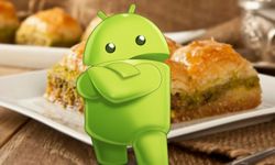 Android 16'nın şaşırtan kodu: Neden 'Baklava' seçildi?