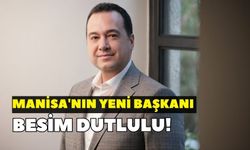 Manisa'nın yeni başkanı Besim Dutlulu oldu