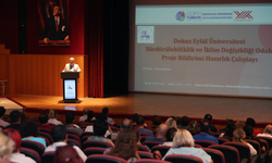 İklimden enerjiye, gıdadan finansmana: DEÜ’de geniş kapsamlı çalıştay