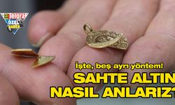 Sahte altını nasıl anlayabilirsiniz? İşte dikkat etmeniz gereken 5 yöntem