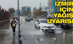 İzmir için yağış uyarısı