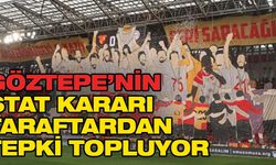 Göztepe’nin stat kararı taraftardan tepki topluyor