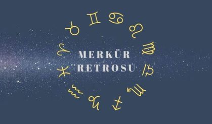 Aslan burcunda Merkür retrosu! Eski aşklar, projeler ve teknoloji sorunları kapıda!