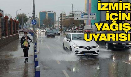 İzmir için yağış uyarısı
