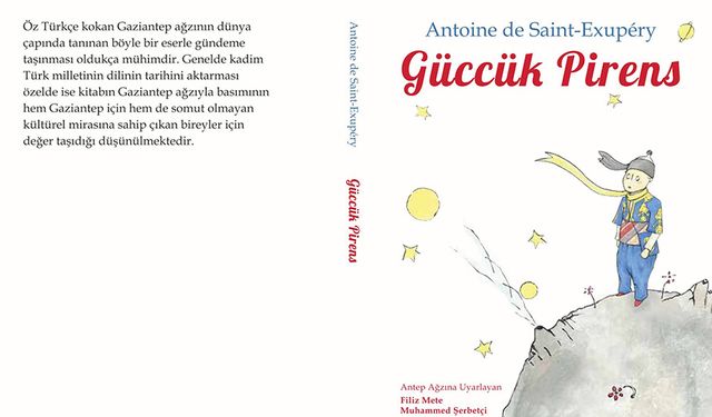 Küçük Prens kitabı Gazikültür tarafından Antep ağzında çevrildi