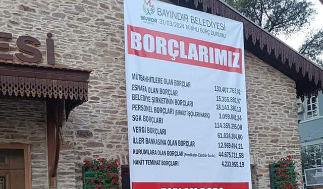 Bayındır'da da borç listesi belediye binasına asıldı...Sarı çocuk 407 milyon borç bırakmış