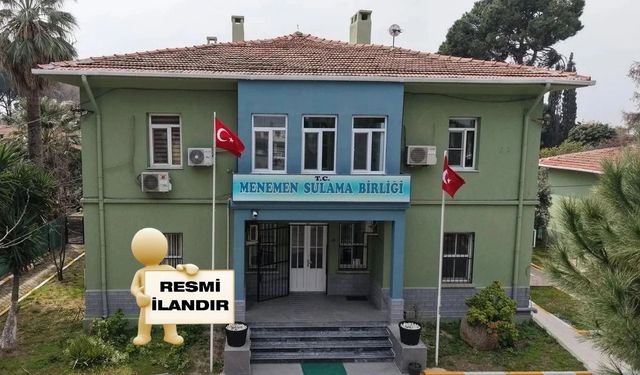 İ L A N  MENEMEN SULAMA BİRLİĞİ BAŞKANLIĞI