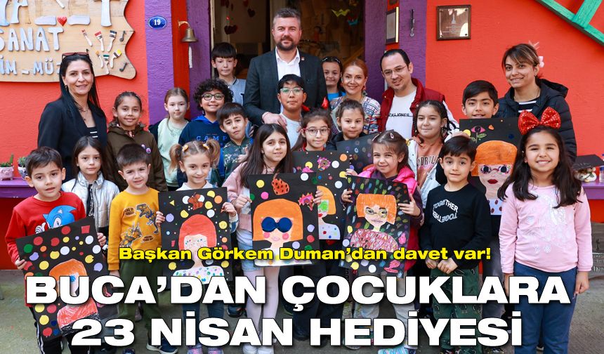Başkan Görkem Duman davet etti: Buca Belediyesi’nden çocuklara 23 Nisan hediyesi...