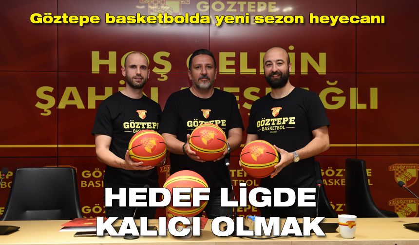 Göztepe basketbolda yeni sezon heyecanı