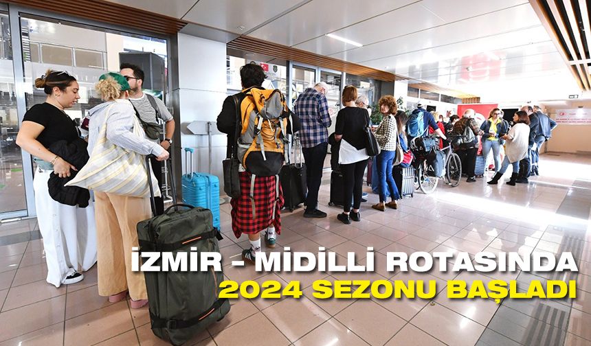 İzmir – Midilli rotasında 2024 sezonu başladı