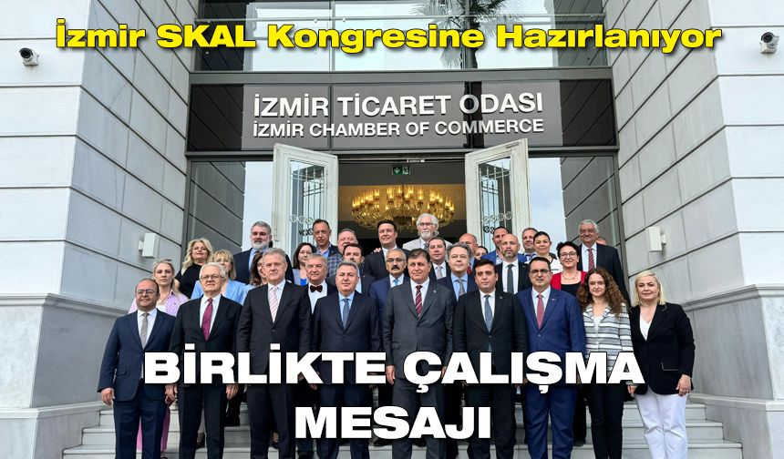 İzmir SKAL kongresine hazırlanıyor