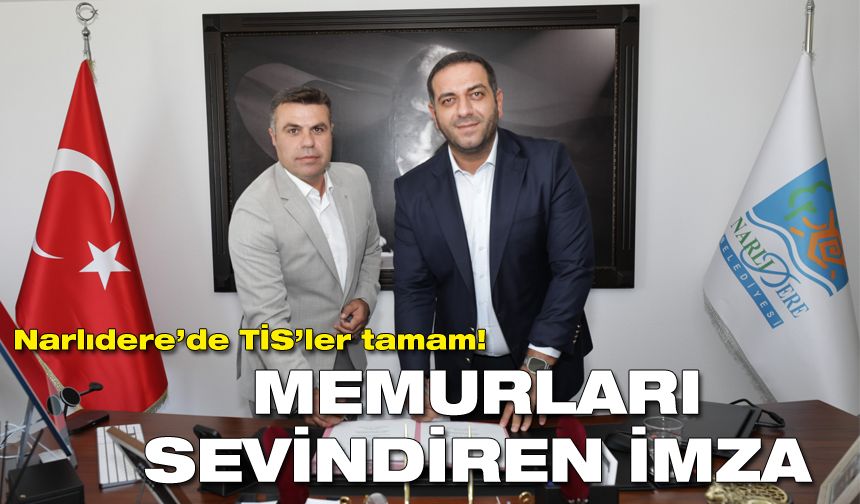 Narlıdere’de memurların yüzünü güldüren imza