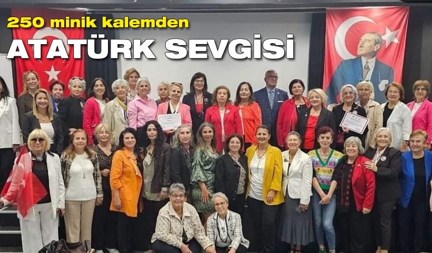 250 minik kalemden Atatürk sevgisi