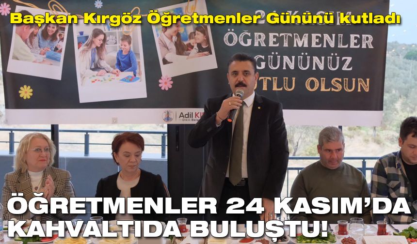 Öğretmenler 24 Kasım’da kahvaltıda buluştu