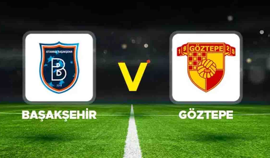 Göztepe – Başakşehir maçı saat kaçta? Maç hangi kanalda yayınlanacak? İşte Başakşehir - Göztepe maçının ilk 11’leri…