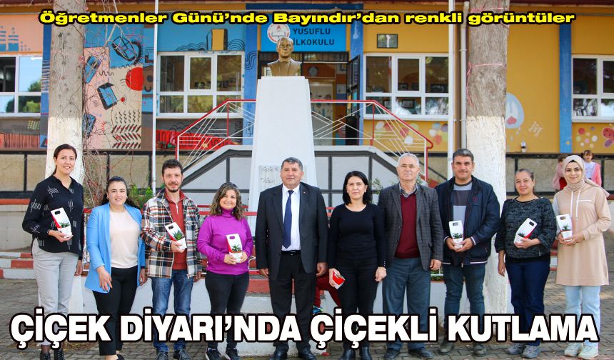 Öğretmenler Günü’nde Bayındır’dan renkli görüntüler