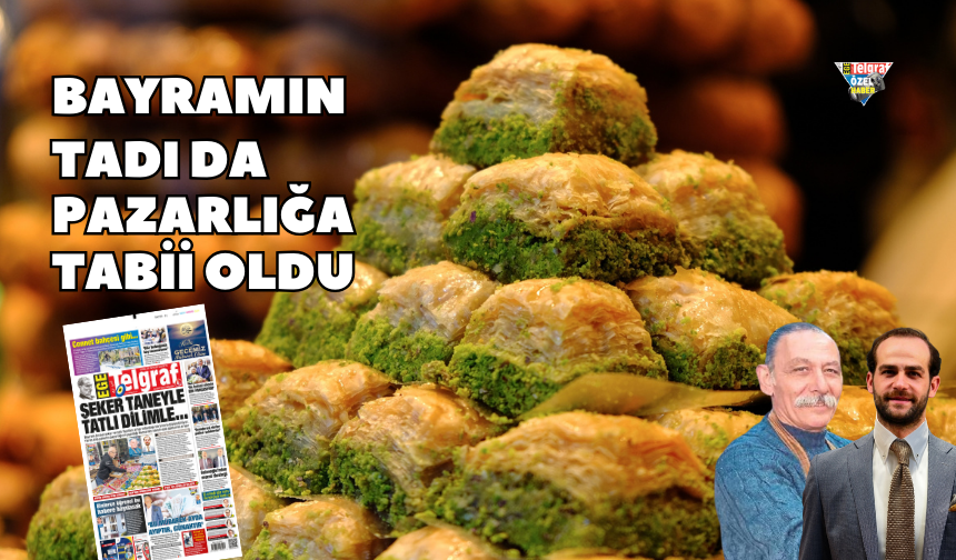 Bayramın tadı da pazarlığa tabii oldu