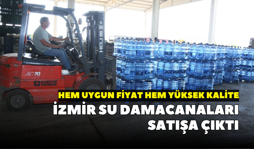 İzmir su damacanaları satışa çıktı: Hem uygun fiyat hem yüksek kalite