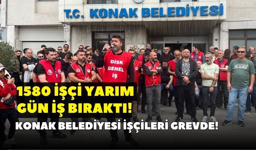 Konak Belediyesi işçileri grevde: 7 Mayıs’ın fragmanını yapıyoruz