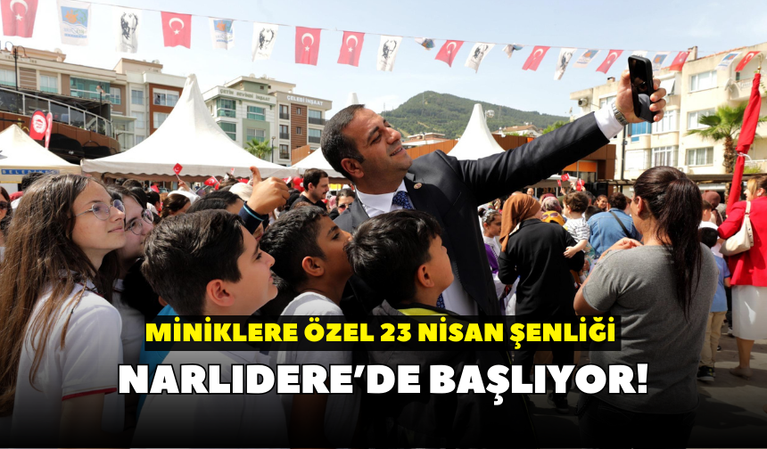 Miniklere özel 23 Nisan Şenliği Narlıdere’de başlıyor!