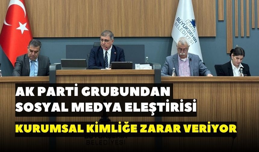 AK Parti grubundan sosyal medya eleştirisi: Kurumsal kimliğe zarar veriyor