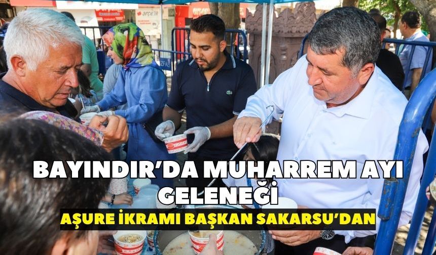Bayındır’da muharrem ayı geleneği aşure ikramı Başkan Sakarsu'dan