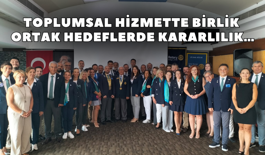 Toplumsal hizmette birlik ortak hedeflerde kararlılık…