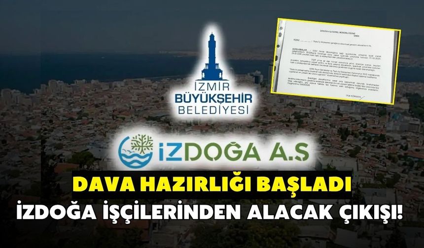İZDOĞA işçilerinden alacak çıkışı! Dava hazırlığı başladı