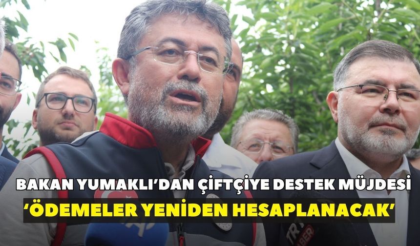 Bakan Yumaklı’dan çiftçilere İzmir'den müjde! 2026 tarımsal destekleri yeniden şekilleniyor