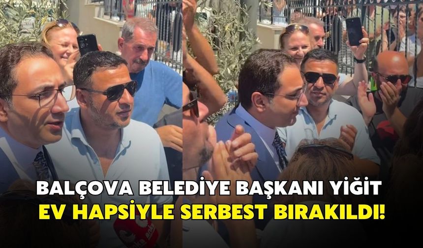 Son dakika: Balçova Belediye Başkanı Onur Yiğit ev hapsiyle serbest bırakıldı!