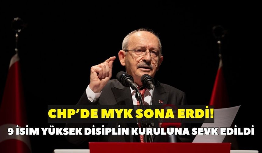 CHP'de 9 isim disipline sevk edildi!
