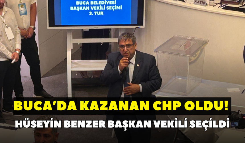 Buca’da kazanan CHP oldu! Hüseyin Benzer Başkan Vekili seçildi