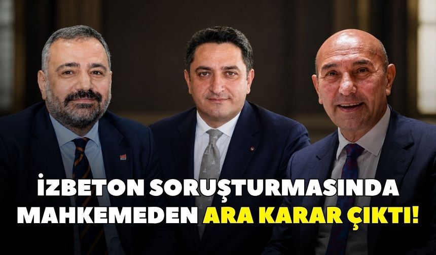 Soyer ve Aslanoğlu'nun yargılandığı davada kritik gün! İZBETON soruşturmasında mahkemeden ara karar çıktı