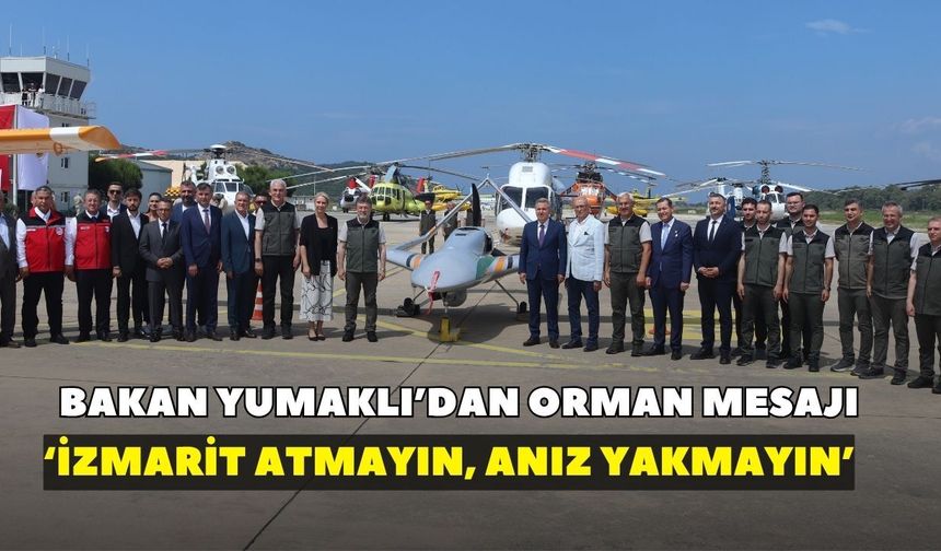 Türkiye orman yangınlarına karşı hazırlıkta güçleniyor: 161 hava aracıyla yeşil vatan nöbeti