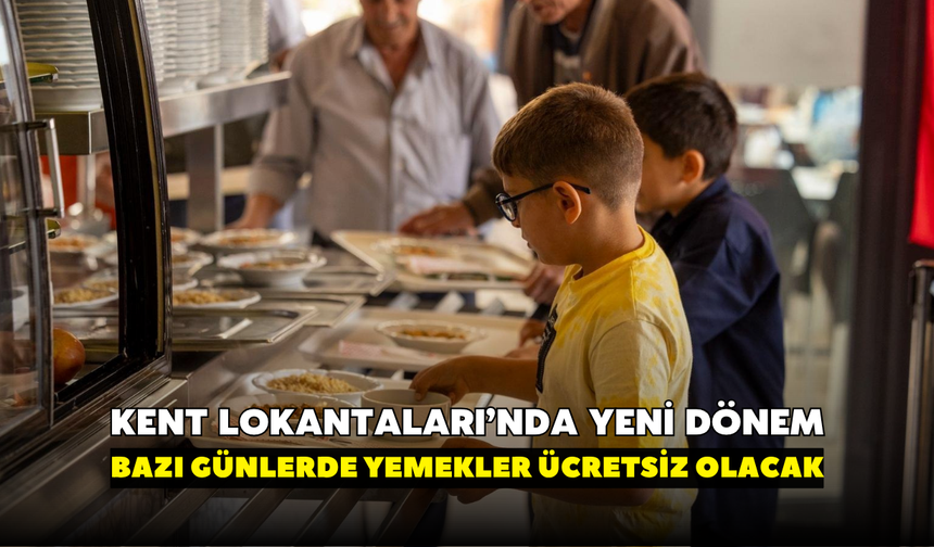 İzmirliler müjde! Kent Lokantaları’nda yeni dönem başladı: O günlerde yemekler ücretsiz olacak