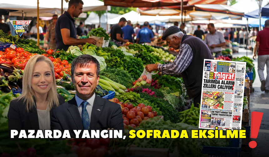 Pazarda yangın, sofrada eksilme!