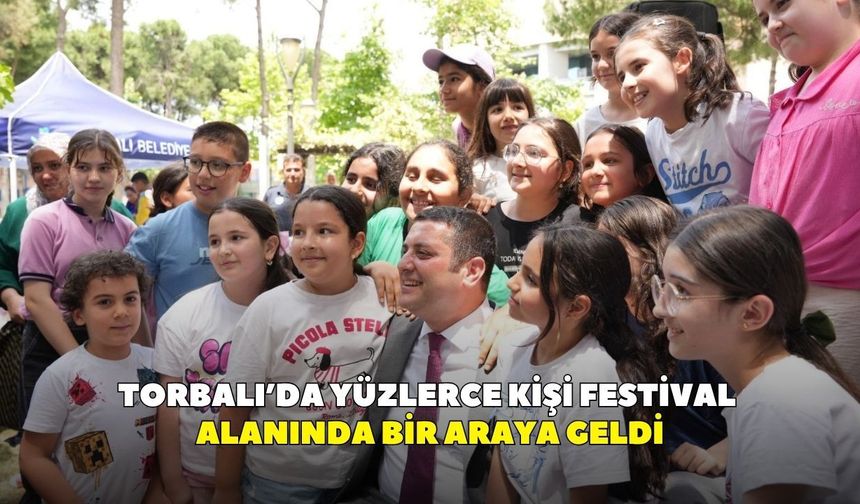 Torbalı’da yüzlerce kişi festival alanında bir araya geldi