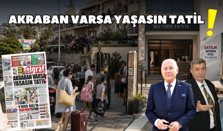 Akraban varsa yaşasın tatil!