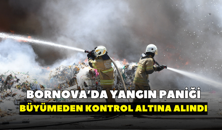 Bornova'da yangın paniği! Büyümeden kontrol altına alındı