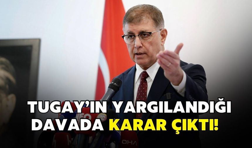 Cemil Tugay’ın yargılandığı davada karar çıktı! CHP kurultay davasında yeni gün belli oldu