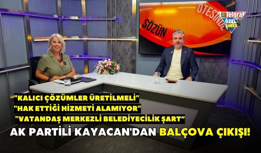 AK Partili Kayacan'dan Balçova çıkışı! "Hak ettiği hizmeti alamıyor"