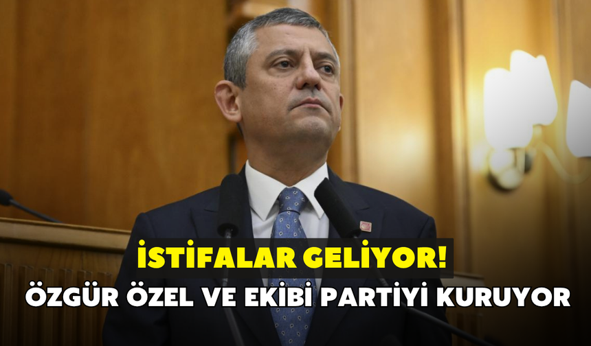 İstifalar geliyor! Özgür Özel ve ekibi partiyi kuruyor