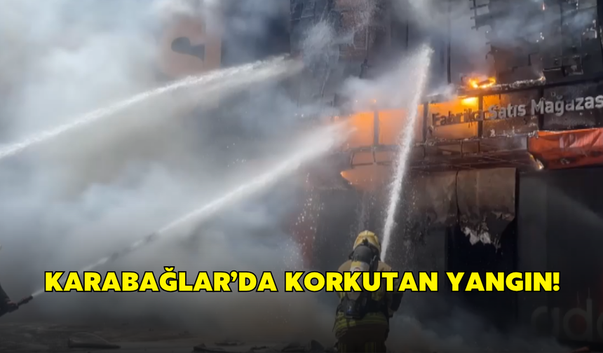 İzmir’de mobilya mağazasında korkutan yangın!