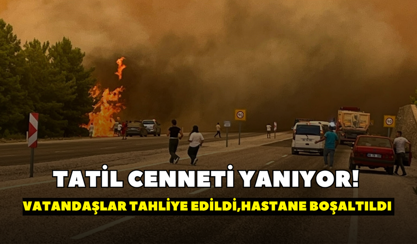 Muğla'da yangın büyüdü! 65 kişi tahliye edildi, hastanenin bir bölümü boşaltıldı