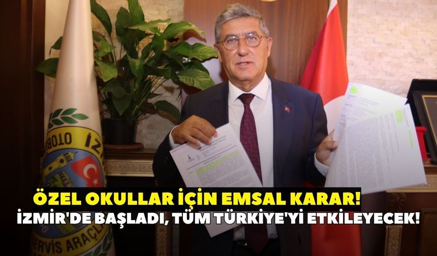 İzmir'de başladı, tüm Türkiye'yi etkileyecek! Emsal karar resmileşti: Özel okullara servis engeli